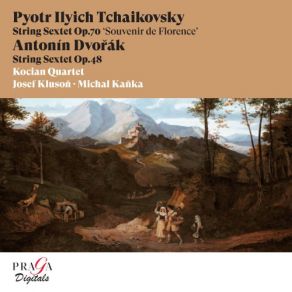 Download track String Sextet In D Minor, Op. 70 Souvenir De Florence III. Allegretto Moderato Kocian Quartet, Michal Kanka, Josef Kluson