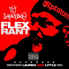 Download track Flex Rant Little Vic, Meyhem, DJ Supa Dave