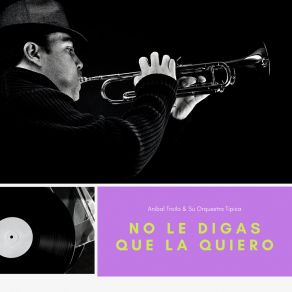 Download track Del Tiempo Guapo Su Orquestra Tipica