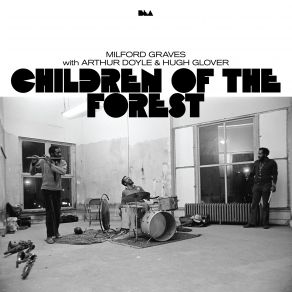 Download track February 2, 1976 I' Milford Graves, Arthur Doyle, Hugh Glover