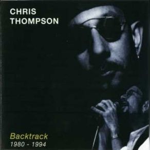 Download track Blinded By The Light Chris Thompson