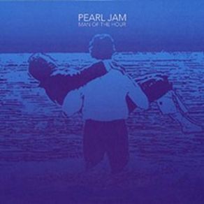 Download track Man Of The Hour (Soundtrack Version) Pearl Jam