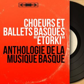 Download track Ator, Ator Mutil Etxera Ballets Basques 