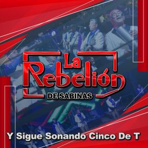 Download track ¿No Que No? (En Vivo) La Rebelión De Sabinas