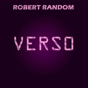 Download track Verso Robert Random