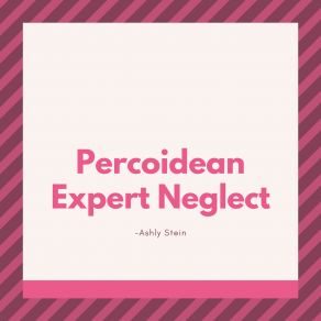 Download track Percoidean Expert Neglect Ashly Stein