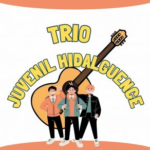 Download track El Jilguero Trio Juvenil Hidalguence