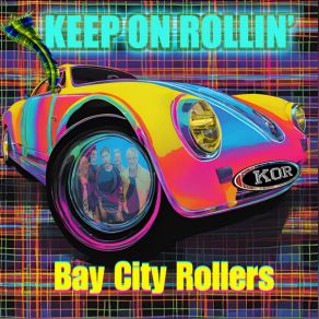 Download track Keep On Rollin' The Bay City Rollers