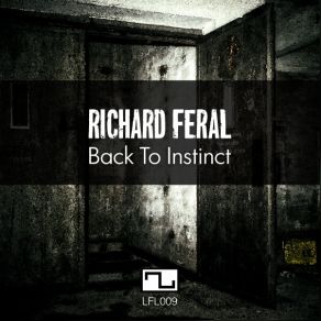 Download track Back To Instinct Richard Feral