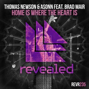 Download track Home Is Where The Heart Is (Extended Mix) Thomas Newson, Asonn, Brad Mair