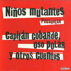 Download track Capitán Cobarde Niños Mutantes