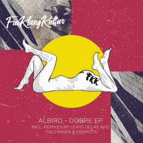 Download track Dobre Al-Bird