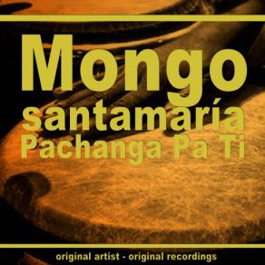 Download track En La Felicidad (Remastered) Mongo Santamaria