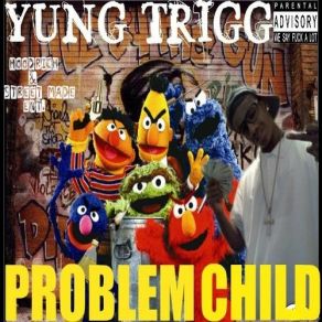 Download track Just Dat Real Yung TriggM. B, K. 3