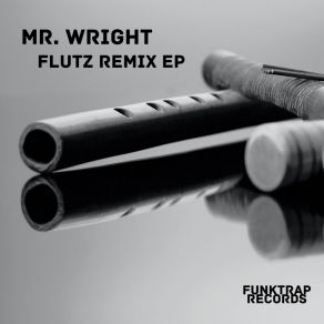 Download track Flutz (Ri Caragol Remix) Mr. WrightRi Caragol