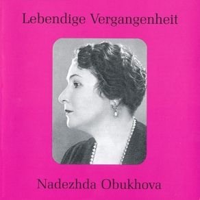 Download track 7. Rimsky-Korsakov Sadko: Ah Has A Wonder Really Befallen Me? Duet Sadko-Ljub... Nadejda Obuhova