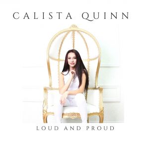 Download track Loud And Proud Calista Quinn