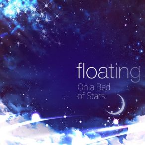 Download track Floating On A Bed Of Stars (New Age) [Contemporary Instrumental] New Age, Johann Kotze