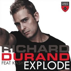 Download track Explode (Jacob Plant Radio Edit) Richard Durand, Kash