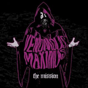 Download track The Mission Venomous Maximus