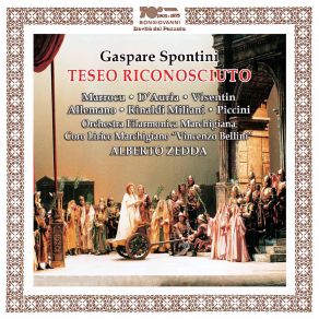 Download track Teseo Riconosciuto, Act I Scene 10 Fermati Dove Fuggi Perdol'amato Oggetto (Asteria, Teseo, Chorus) Spontini