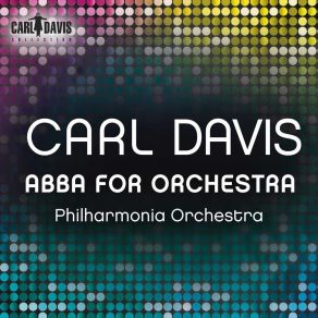 Download track 16 - Waterloo (Arr C Davis For Orchestra) Royal Liverpool Philharmonic Orchestra