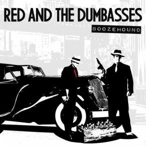 Download track Booze, Broads & Criminals Red And The Dumbasses