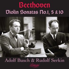 Download track Violin Sonata No. 5 In F Major, Op. 24 Spring I. Allegro Rudolf Serkin, Adolf Busch