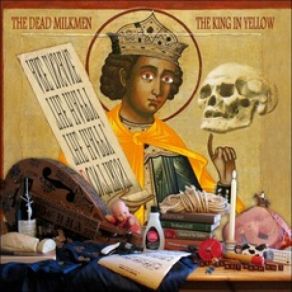 Download track The King In Yellow / William Bloat The Dead Milkmen