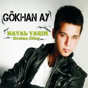 Download track Hayal Yarim Gökhan Ay