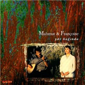 Download track Şu Benim Sevdiğim Francoise, Mahmut