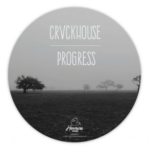 Download track Progress CRVCKHOUSE