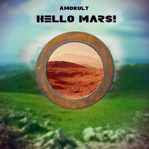 Download track Hello Mars! Amokult