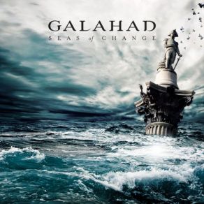 Download track Seas Of Change Galahad