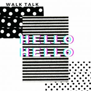 Download track 100 Ways Walk Talk