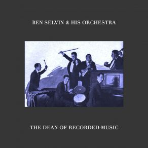 Download track Dinah Ben Selvin And His Orchestra