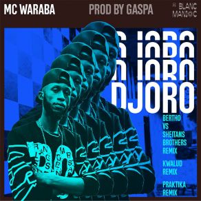 Download track Djoro - BERTHO VS SHEITAN BROTHERS (Remix) MC Waraba