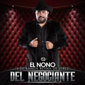 Download track Del Negociante El Nono