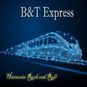 Download track Choo-Choo Blues B. T. Express