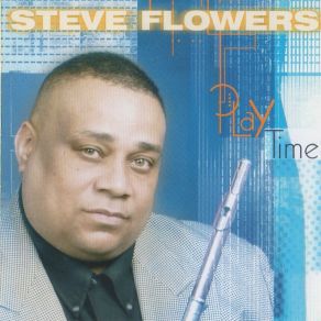 Download track It's All In Your Mind Steve Flowers