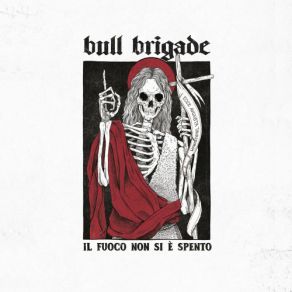 Download track Il Fuoco Non Si E' Spento Bull Brigade