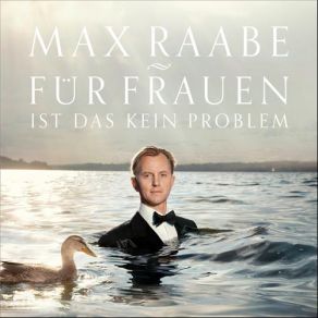 Download track Ist Doch Nur Ein Gefühl Max Raabe