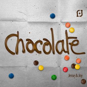 Download track Chocolate Jesse & Joy