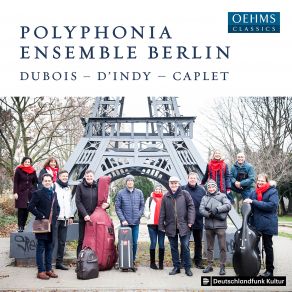 Download track D'Indy Chanson Et Danses, Op. 50 II. Danses Polyphonia Ensemble BerlinDanses