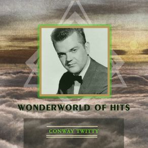 Download track The Hurt In My Heart Conway Twitty