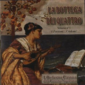 Download track Connole D'ammore La Bottega Dei Quattro L'orchestra Classica Della Canzone Napoletana