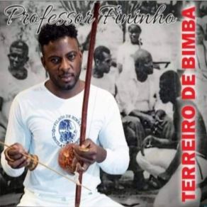 Download track Hino Da Capoeira Regional Professor Fininho