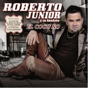 Download track Aunque Pasen Los Años Roberto Junior Y Su Bandeno