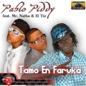 Download track Tamo En Faruka Pablo Piddy