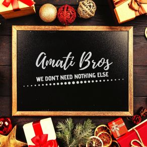 Download track When The Christmas Will Be Gone Amati Bros